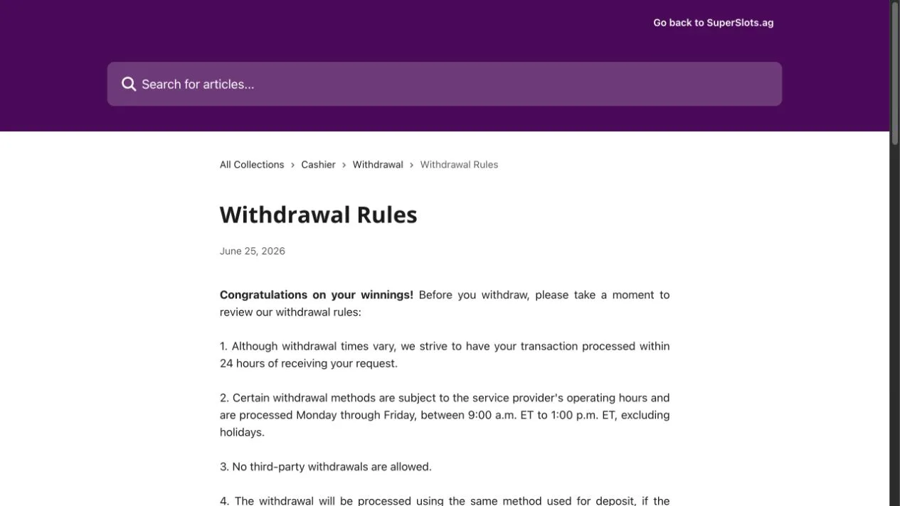 Super Slots' withdrawal rules aim for processing within 24 hours, exclude third-party withdrawals and note business-hour restrictions for certain payment methods.